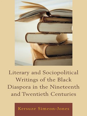 cover image of Literary and Sociopolitical Writings of the Black Diaspora in the Nineteenth and Twentieth Centuries